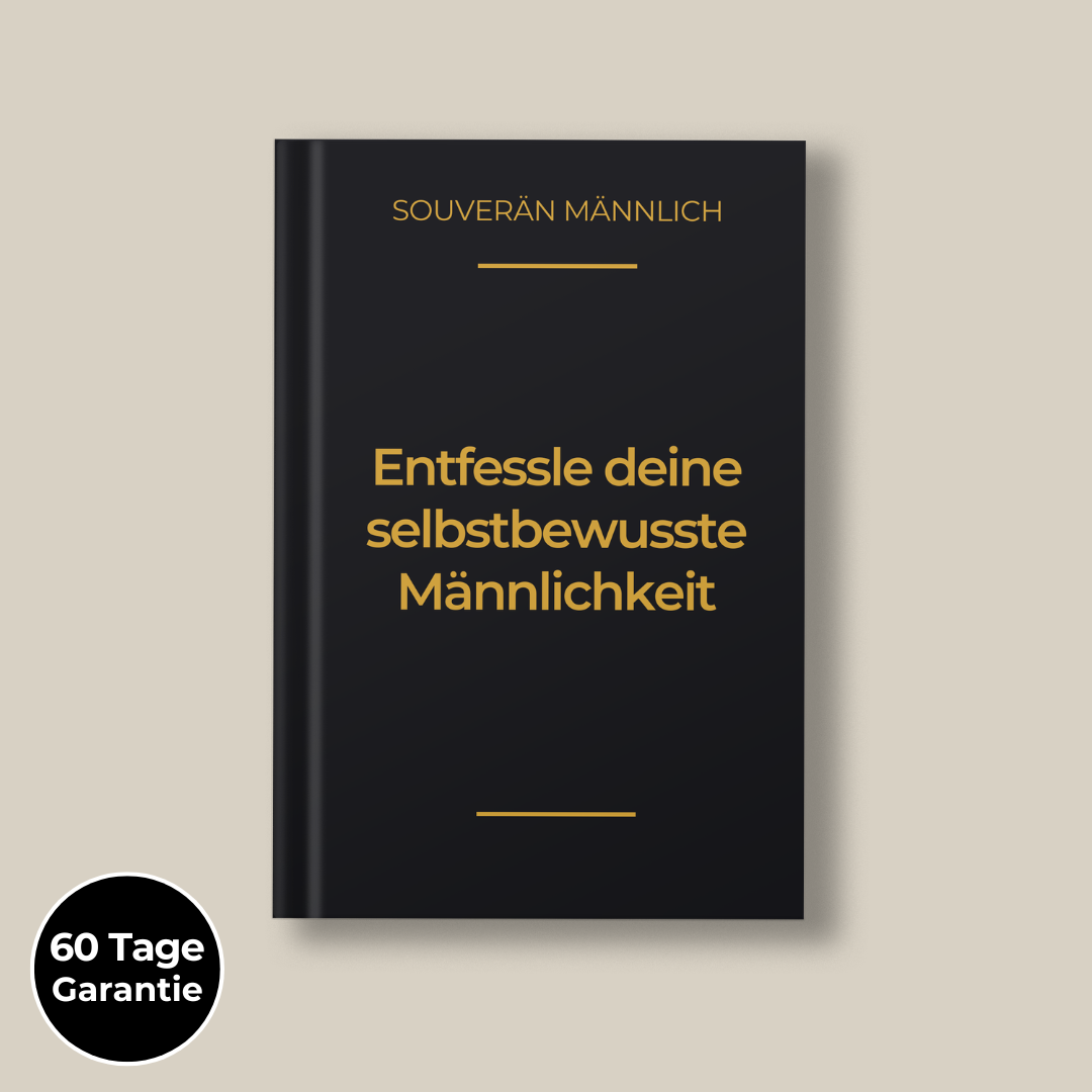 Entfessle Deine selbstbewusste Männlichkeit und mach sie verrückt nach Dir
