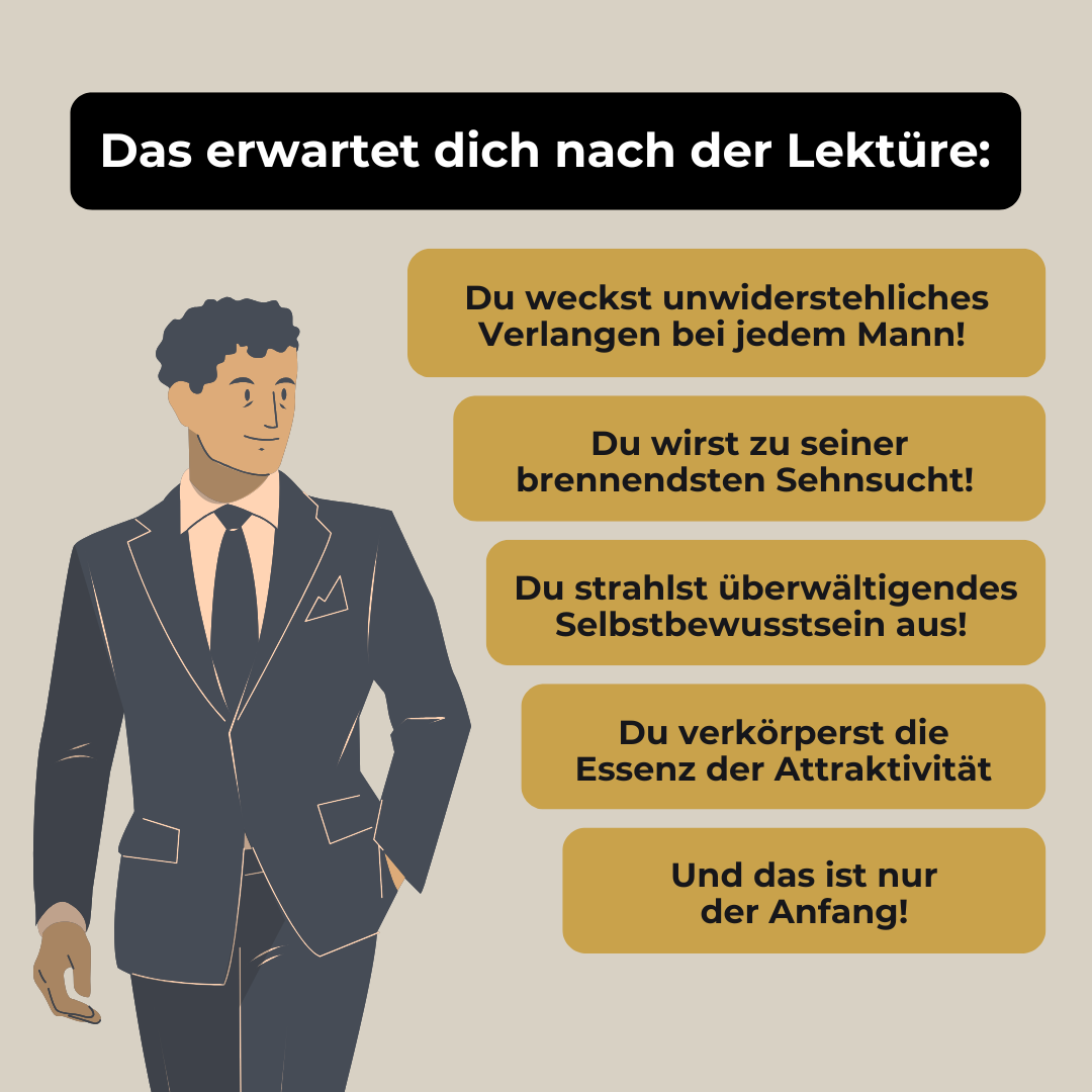 Entfessle Deine unwiderstehliche Männlichkeit und mach sie verrückt nach Dir