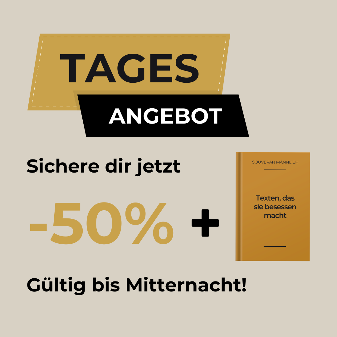 Entfessle Deine selbstbewusste Männlichkeit und mach sie verrückt nach Dir